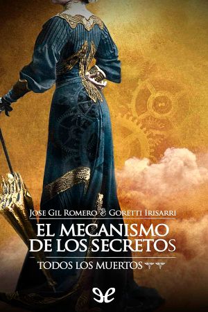 [Todos los muertos 02] • El Mecanismo De Los Secretos